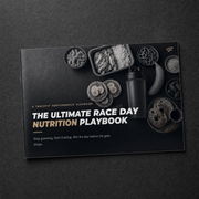 The Ultimate Raceday Nutrition Playbook